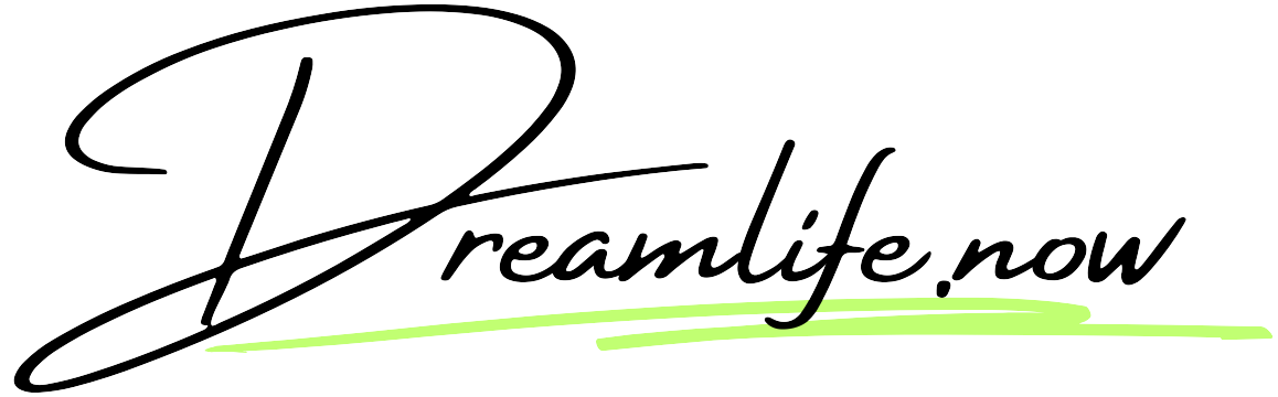 Dreamlife Now
